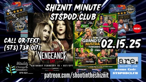 SHIZNIT MINUTE 02.15.25 -BT TALKS SATURDAY WRESTLING!