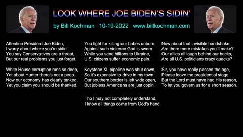 LOOK WHERE JOE BIDEN'S SIDIN' -- an original song by Bill Kochman.