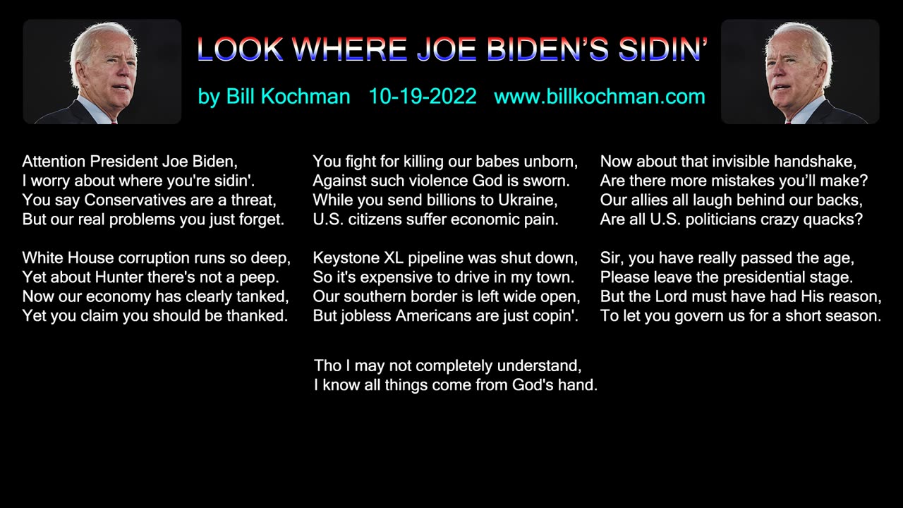 LOOK WHERE JOE BIDEN'S SIDIN' -- an original song by Bill Kochman.