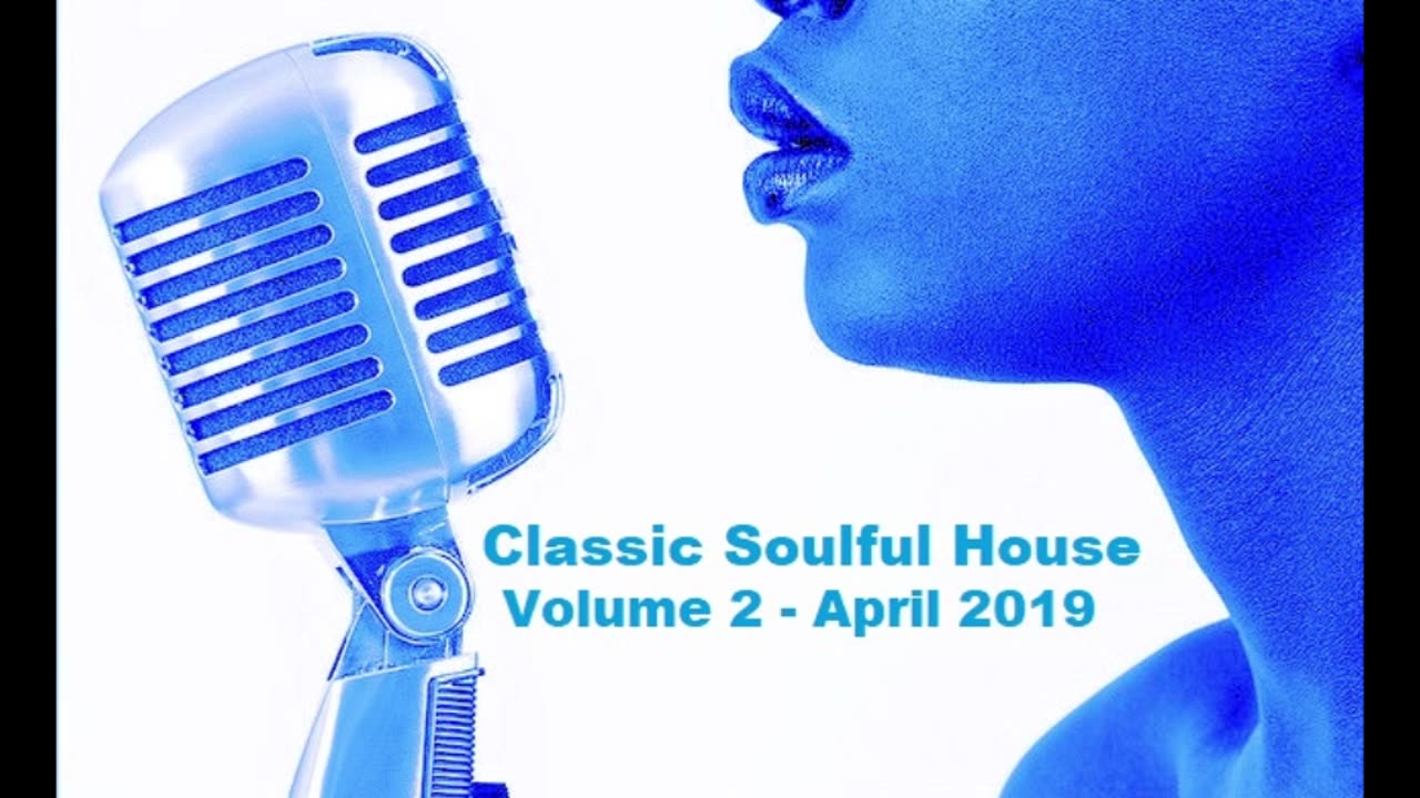 Soulful House Classics Vol 2 ! April 2019 DJ Charlie C