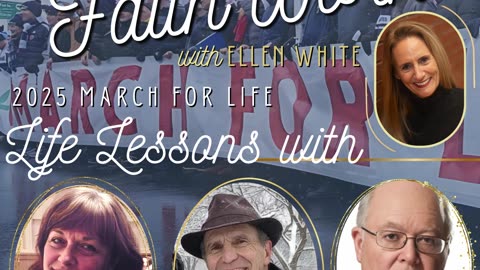 Life Lessons March for Life 2025