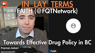 Faith (@FQTNetwork) | EP 154 | Towards Effective Drug Policy in BC