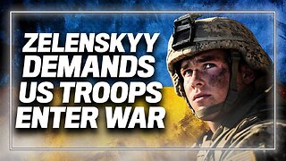 Watch Zelenskyy & The UK's Starmer Demand the United States Join the EU in Sending Troops to Ukraine