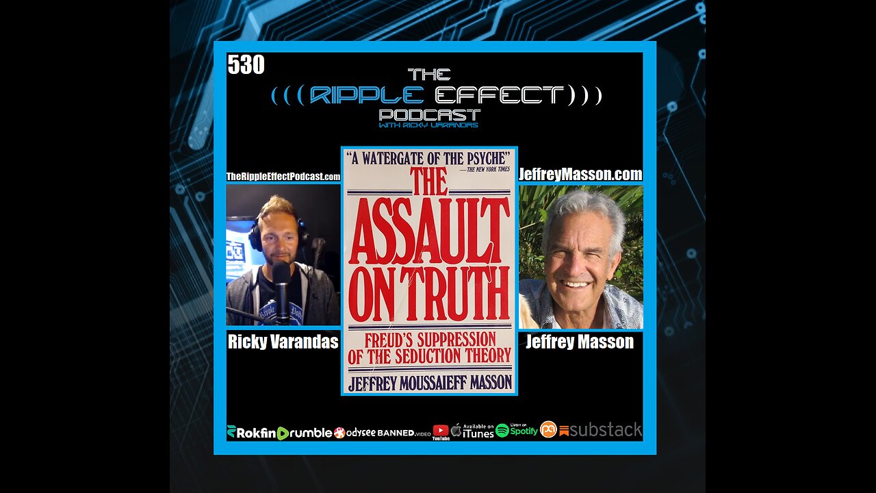 Assault on Truth: Dark Science, Sexual Abuse & Psychiatry | Jeffrey Masson | Ripple Effect #530