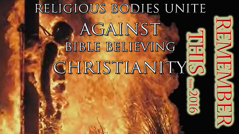 Religious Bodies Unite Against Bible Believing Christianity