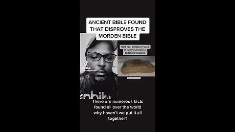 Ancient Bible Found That Disproves The Modern Bible