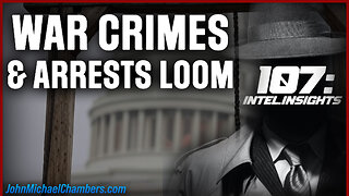 Deep State Exposed: War Crimes & Arrests Loom