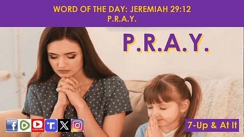 WORD OF THE DAY: JEREMIAH 29:12​ - P.R.A.Y.​