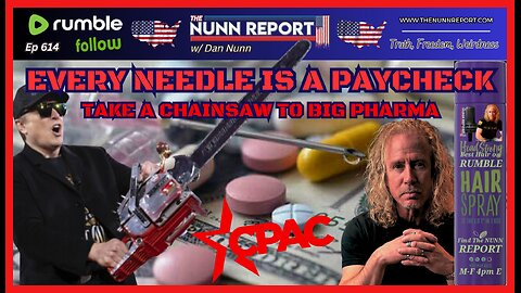 [Ep 614] Every Needle / Pill is a Paycheck | No on DOGE Dividend | CPAC