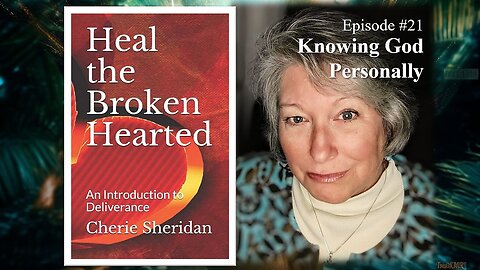 Episode 21: Knowing God Personally