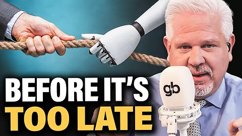 GlennBeck: You Must Learn To MASTER AI...Before It Masters YOU!