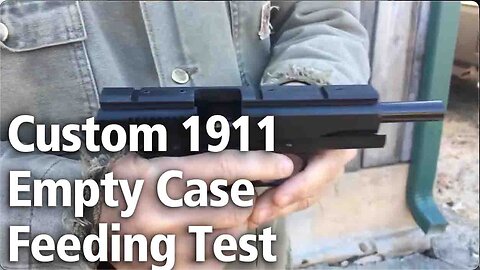 1911 Empty Case Feeding Test