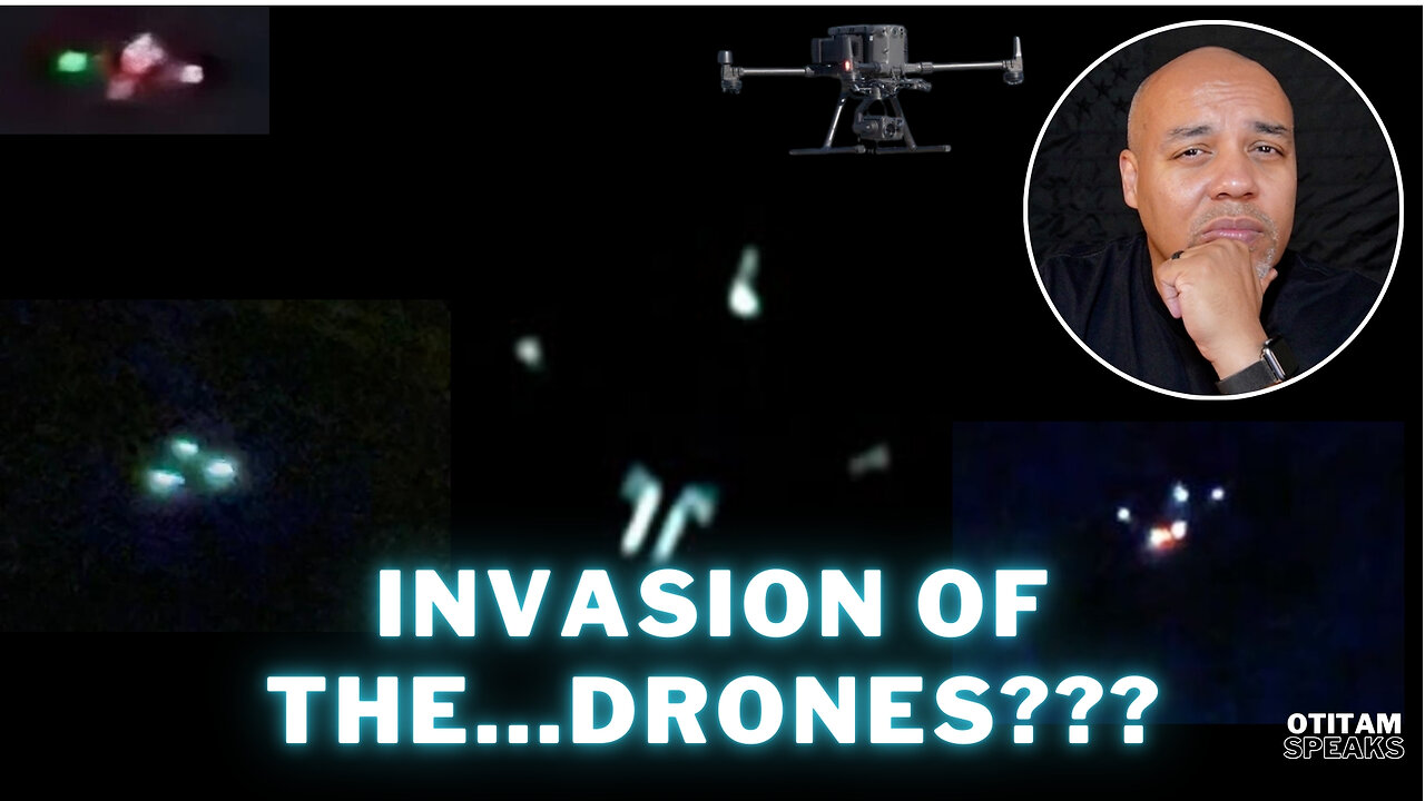 Why Won't The Government Just Say What's Going On With The Drones Over Several States?