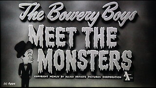 "The Bowery Boys Meet the Monsters" - 1954