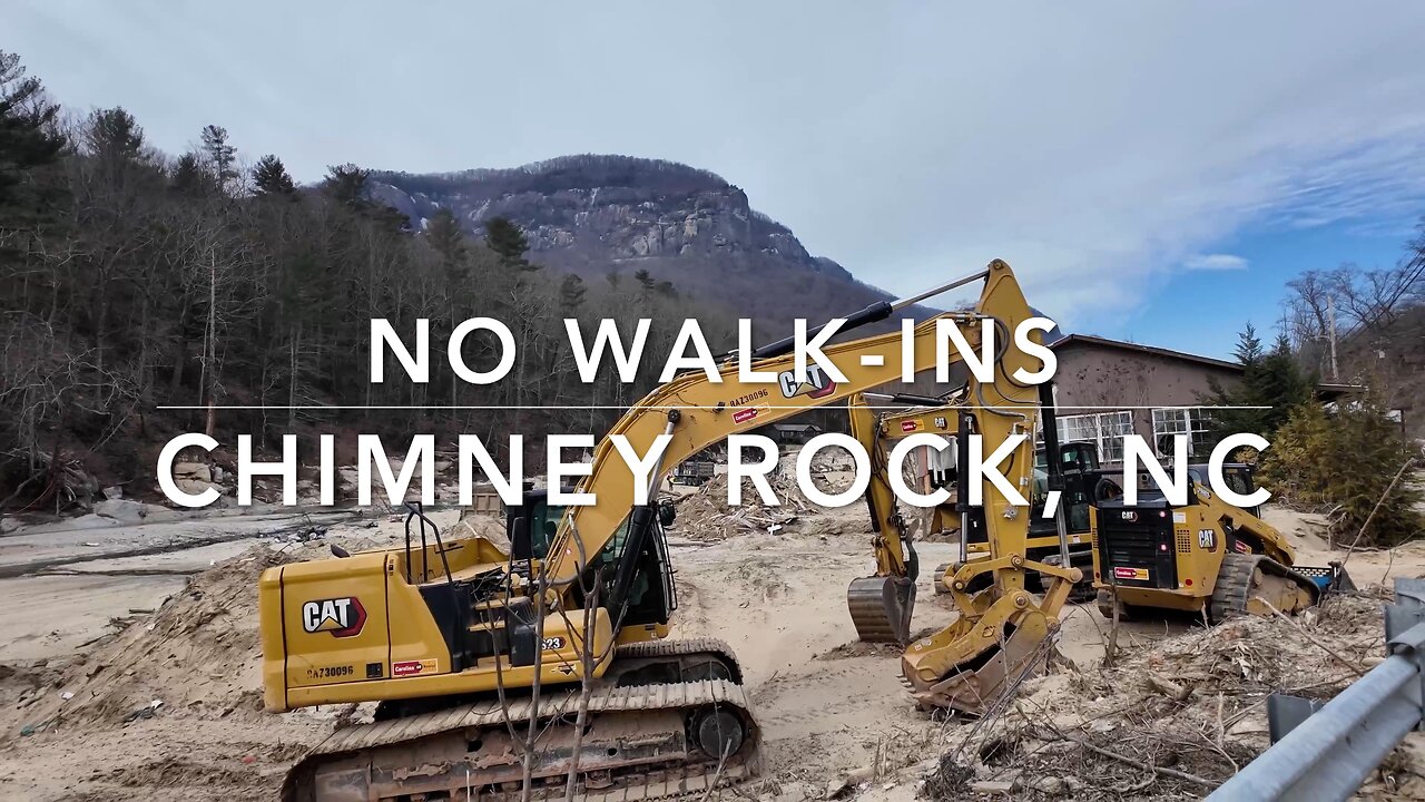 No walk-ins into CHIMNEY ROCK, NC, due to Hurricane Helene.