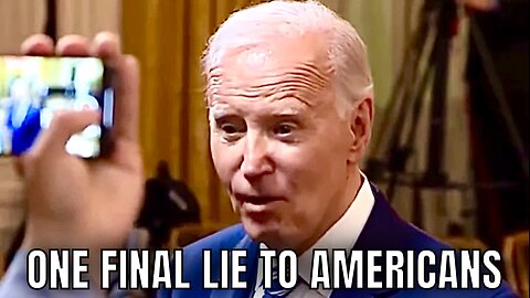 Joe Biden Squeezes ONE MORE LIE in before he leaves office…