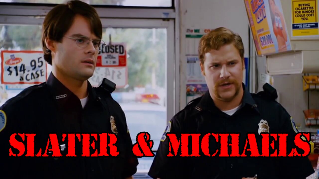 Superbad But It's Just Officer Slater & Officer Michaels