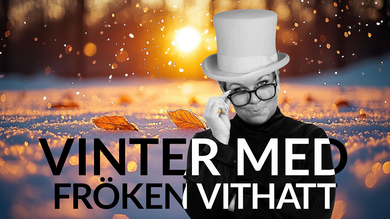 Live - Vinter med fröken vithatt 9 januari 2025