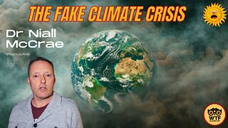 THE FAKE CLIMATE CRISIS:HOW IT STARTED AND HOW IT'S GOING