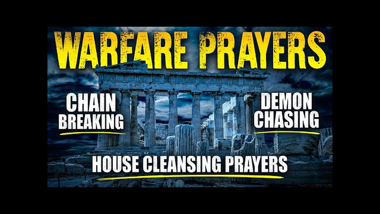 Warfare Prayer & Blessing - PRAYERS TO OVERTHROW EVERY EVIL SPIRIT