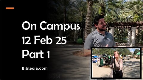 Out on Campus. 12 Feb 25. Part 1