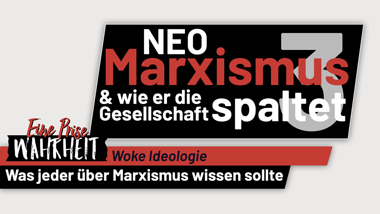 NeoMarxismus & wie er die Gesellschaft spaltet - Ep. 3 | Marxismus & Woke Ideologie