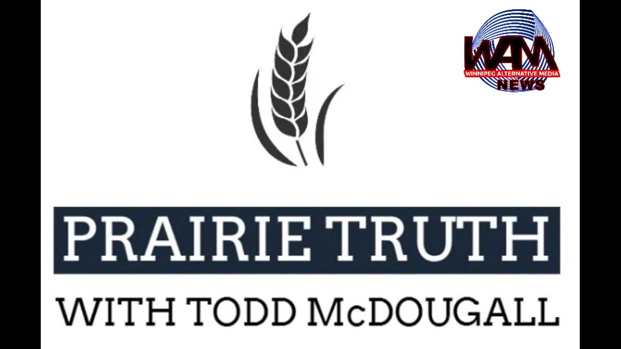 Prairie Truth #322 - Wally Daudrich Speaks Out Against Covid Tickets & Pat King Is "Free"