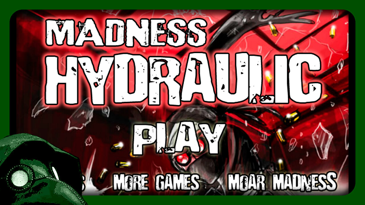 Madness Hydraulic [Full Game - No Commentary]