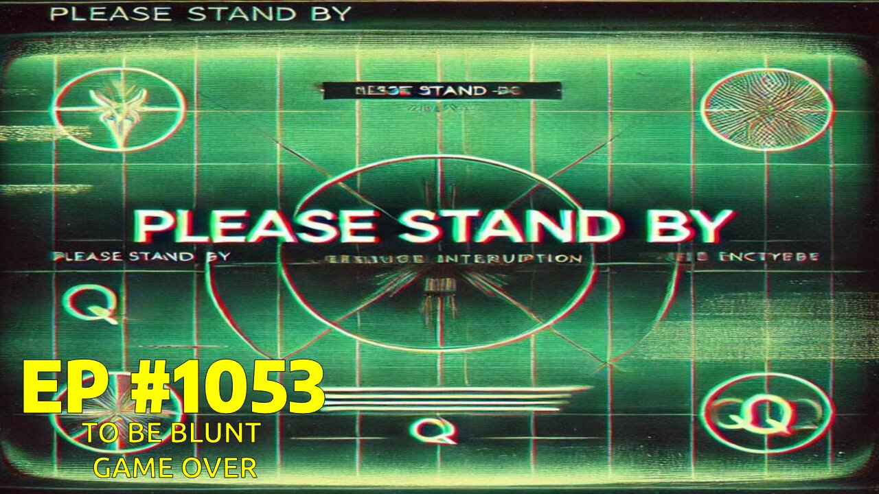 #1053 TO BE BLUNT GAME OVER LIVE FROM THE CALIFORNIA REPUBLIC 02.17.25
