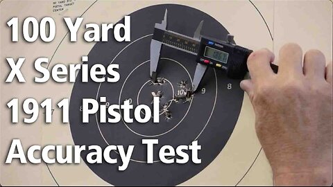 100 yard pistol accuracy test of the X Series™ 1911