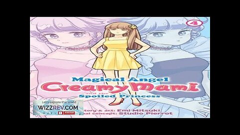 Magical Angel Creamy Mami & The Spoiled Princess: Volume 4 Review