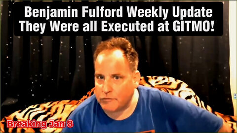 Benjamin Fulford Urgent Emergency - They Were All Executed at GITMO!