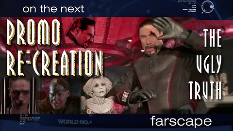 Farscape - 2x17 - The Ugly Truth - Sci-Fi Channel Promo Re-Creation