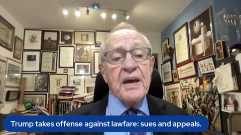 Dershowitz Predicts Supreme Court 'Liberals' Will 'Go Along' With Halting Lawfare Against Trump