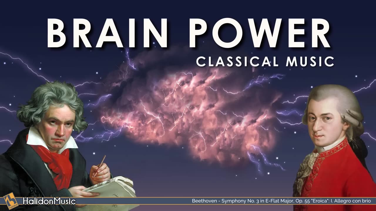 Classical Music for Brain Power - Mozart & Beethoven