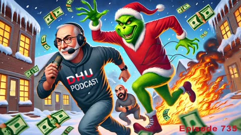 DHUnplugged #735: Grinchly Ending