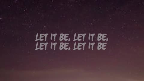 The Beatles - Let It Be (Lyrics).