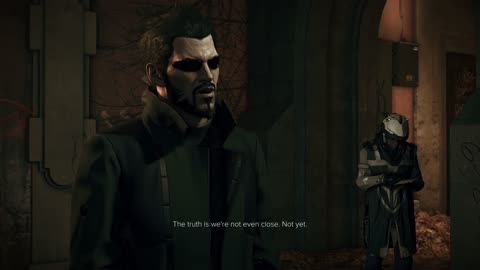 The Truth is We're Not Even Close! Deus Ex: Mankind Divided