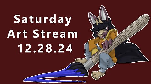 Saturday Art Stream 12.28.24