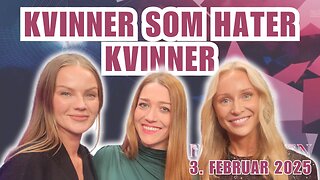 Kvinner som hater kvinner | Dagsorden 3. februar 2025