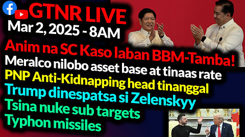 6 Kaso VS BBM at Tamba | Meralco nilobo asset at rates | CN Nuke Subs | GTNR Ka Mentong and Ka Ado