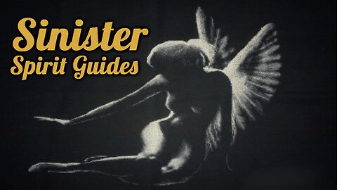 Sinister Spirit Guides: Earth Is Ruled By A Demiurge And His Henchmen Keep You Getting Recycled