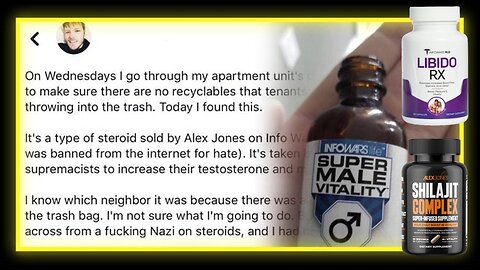 Mentally Ill Leftist Dumpster Diving and Libido RX Ad