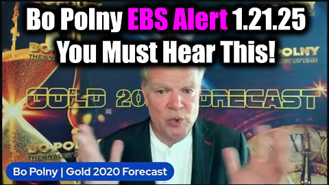 Bo Polny EBS Alert 1.21.25 - You Must Hear This! It's About to Get Crazy!