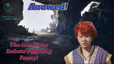 Avowed: The search for Dakota's Fanny.