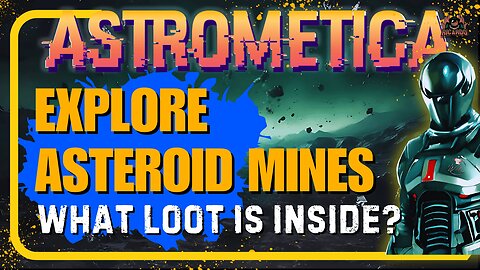 What Loot will you find in the Astrometica Asteroid Mines?