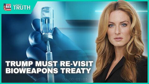 TRUMP MUST RE-VISIT BIOWEAPONS TREATY