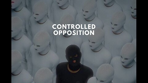 Controlled Opposition