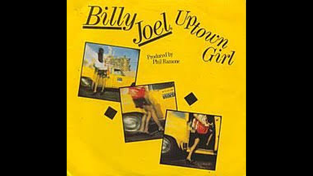 Billy Joel - Uptown Girl