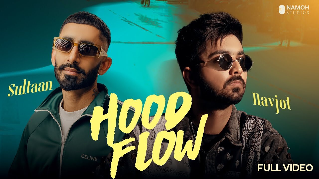 Hood Flow [Official Video] Navjot | Sultaan | Namoh Studios | Gaurav Grover | Latest Punjabi Songs